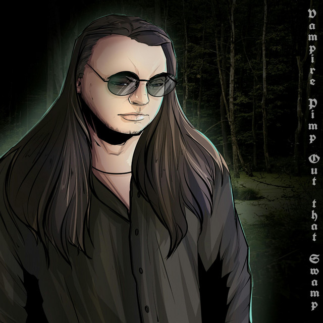 Vampire Pimp Out That Swamp - Album by Djjedthvsloth | Spotify