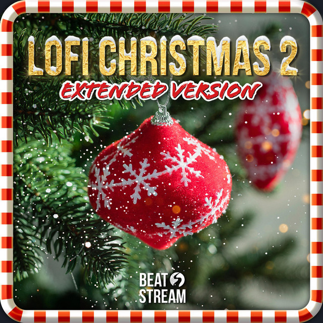 Lofi Christmas 2 (Extended Version) - Album by Beat Stream | Spotify