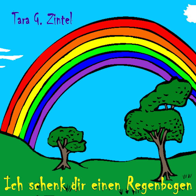Ich schenk dir einen Regenbogen cover