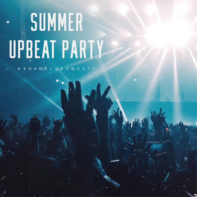 Обкладинка: Summer Upbeat Party — AShamaluevMusic