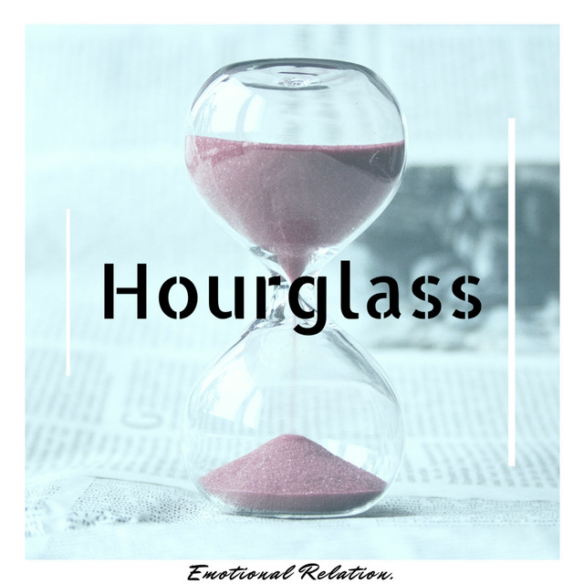 Hourglass - Single by Emotional Relation | Spotify