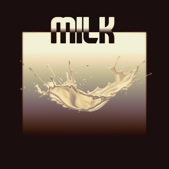 MILK!