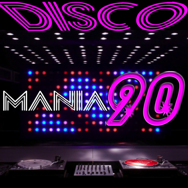 Discomania 90 - Compilation by Various Artists | Spotify