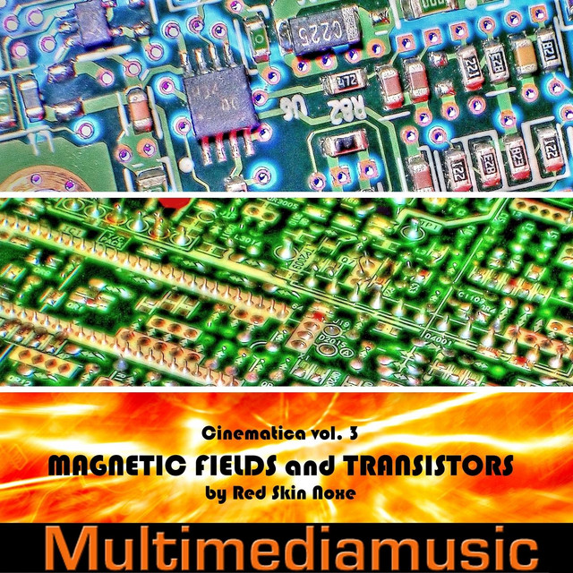 Cinematica, Vol. 3 (Magnetic Fields & Transistors) cover art