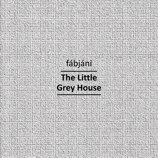 The Little Grey House (2026 remaster)