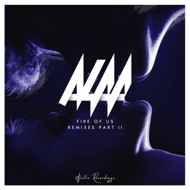 Fire of Us (Remixes Pt. 2)