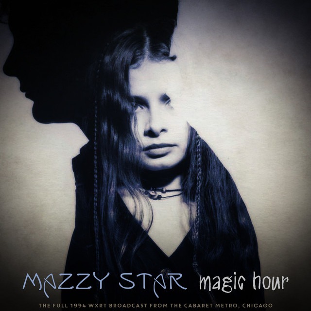 Magic Hour (Live 1994) - Album by Mazzy Star | Spotify