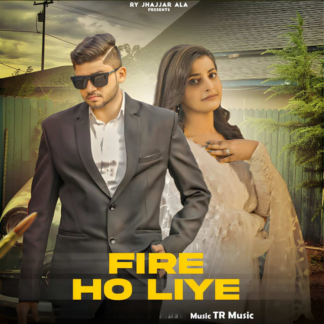 Fire Ho Liye