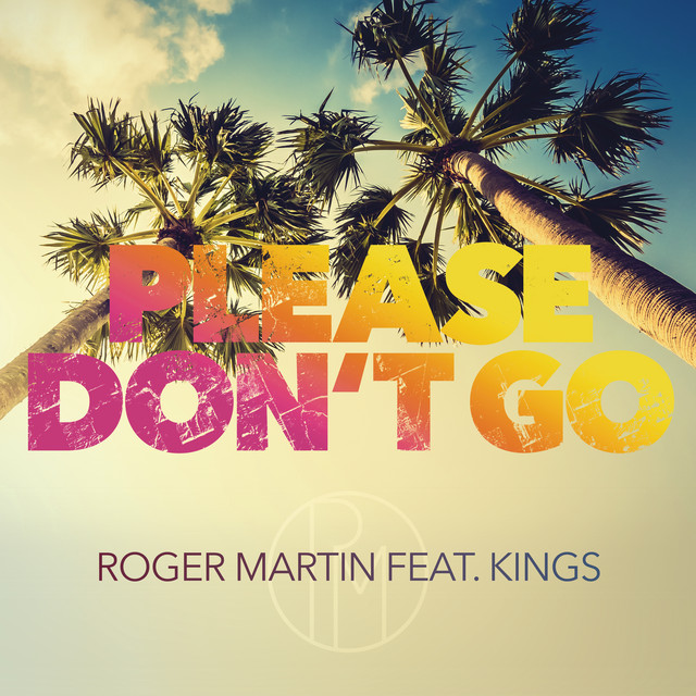 Please Don't Go (feat. Kings) cover