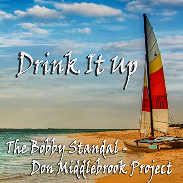 The Bobby Standal / Don Middlebrook Project | Spotify