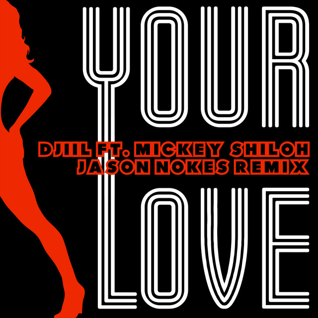 Your Love (JNokes Remix) - Single by Jason Nokes | Spotify