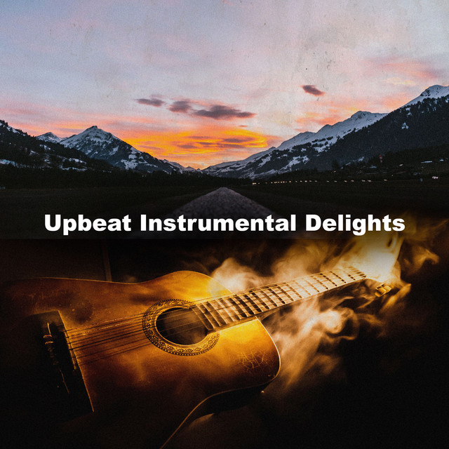 Upbeat Instrumental Delights - Album by Upbeat Instrumental Music | Spotify