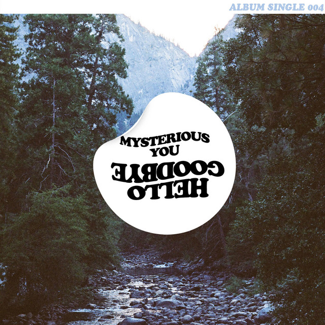 Mysterious You by Hellogoodbye