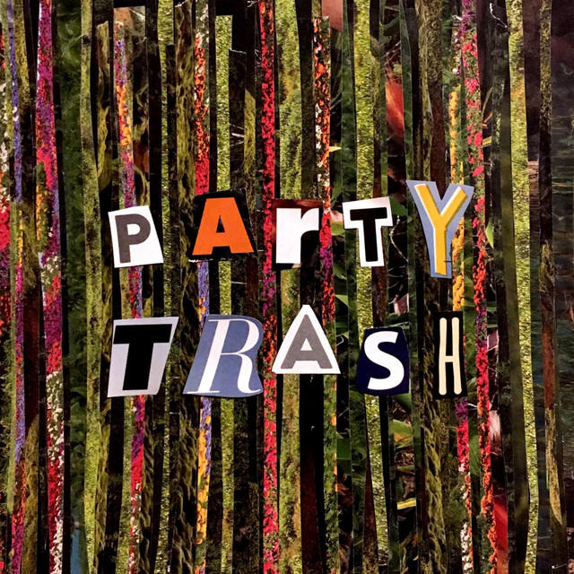 Party Trash (2017) cover art