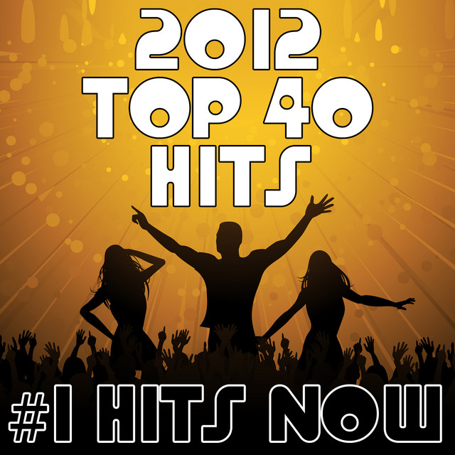 2012 Top 40 Hits