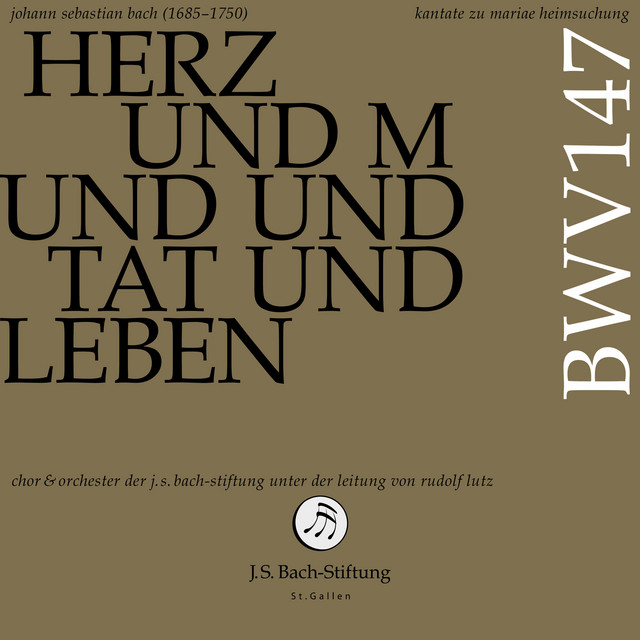 Herz und Mund und Tat und Leben, BWV 147, Pt. 2: No. 10, Chorale. Jesus bleibet meine Freude (Choir) - Live