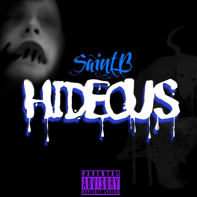 Hideous - Single by Saint B | Spotify