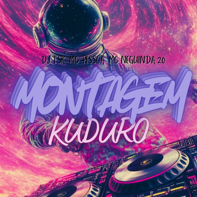 MONTAGEM KUDURO