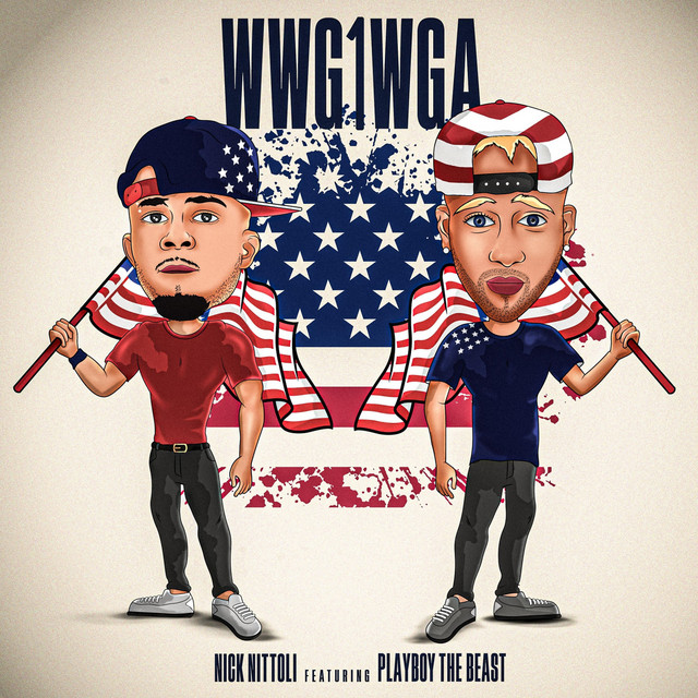 Wwg1wga - Single by Nick Nittoli | Spotify