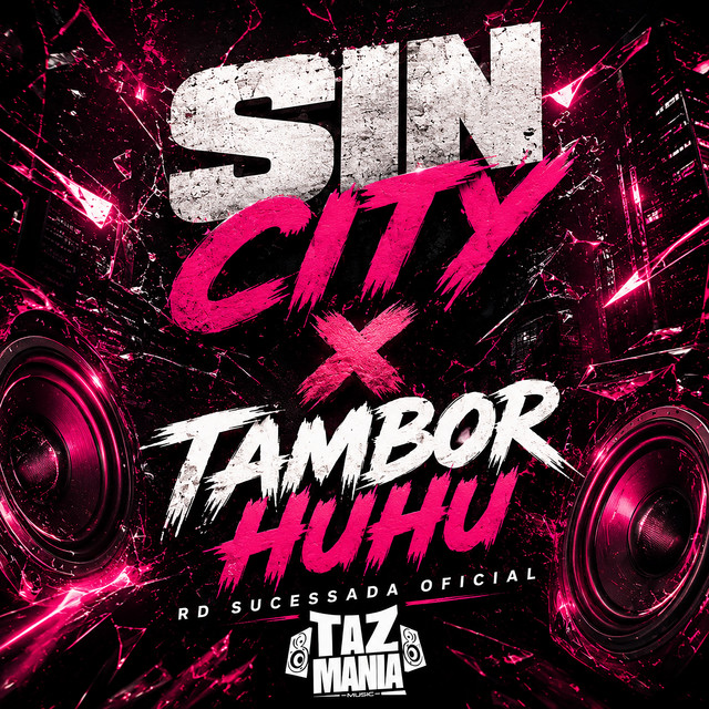 Sin City X Tambor Huhu