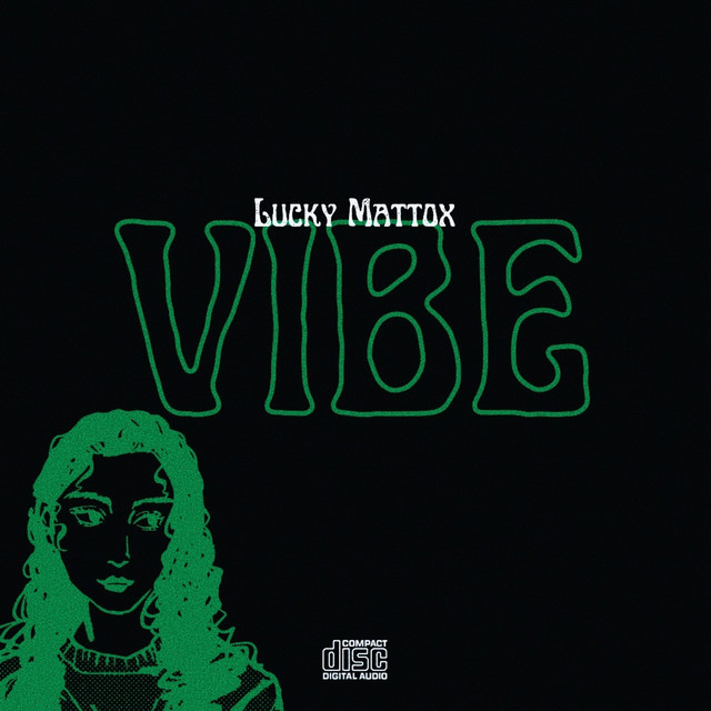 Vibe - Single by Lucky Mattox | Spotify