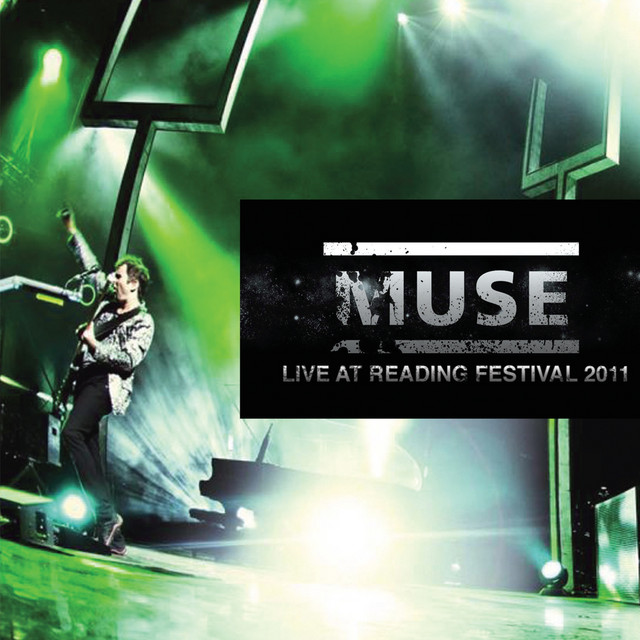Live at Reading Festival 2011 ‑「アルバム」by ミューズ | Spotify