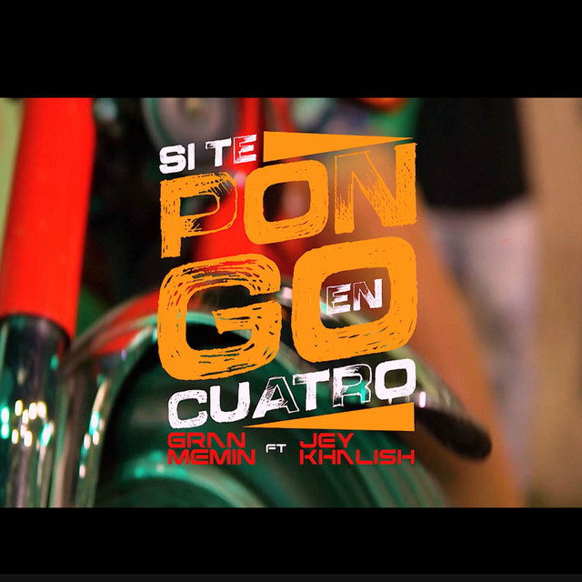 Si Te pongo En Cuatro