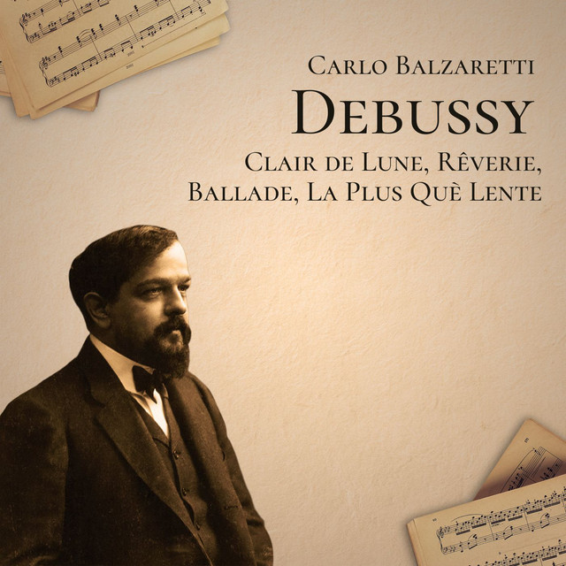 Debussy: Clair de lune, Rêverie, Ballade, La plus que lente cover art