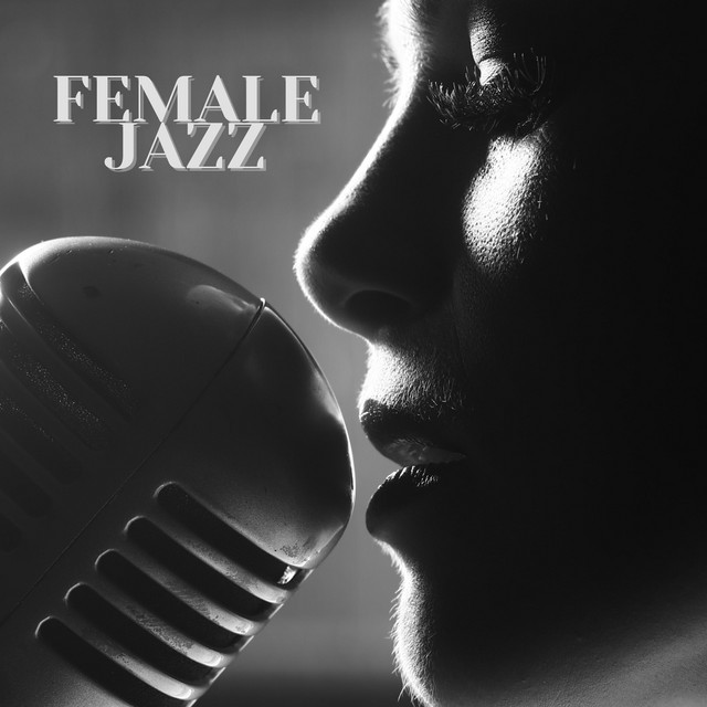 Female Jazz - Compilation by Various Artists | Spotify