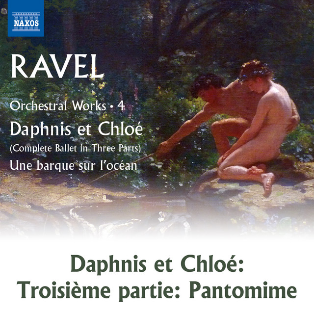 Ravel: Daphnis et Chloé, M. 57, Pt. 3: Pantomime