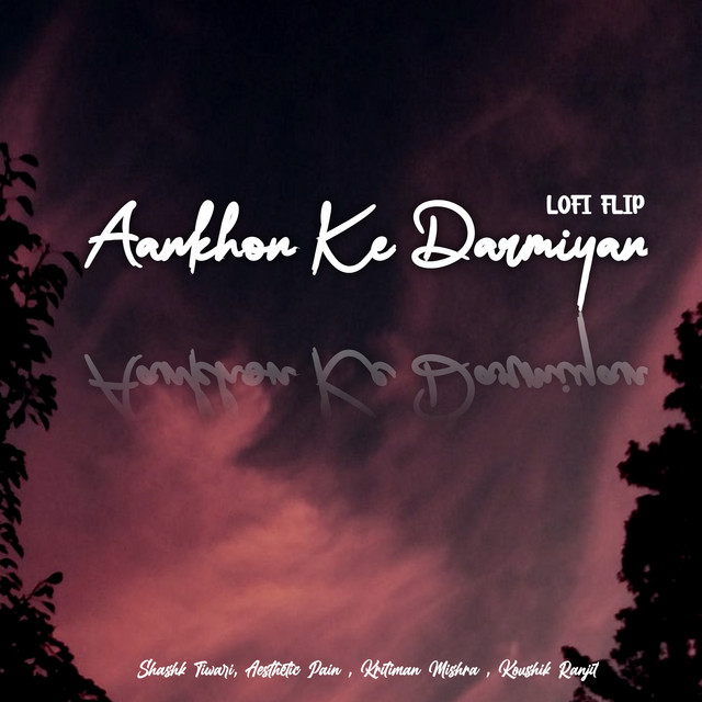 Aankhon Ke Darmiyaan (Lofi) cover art