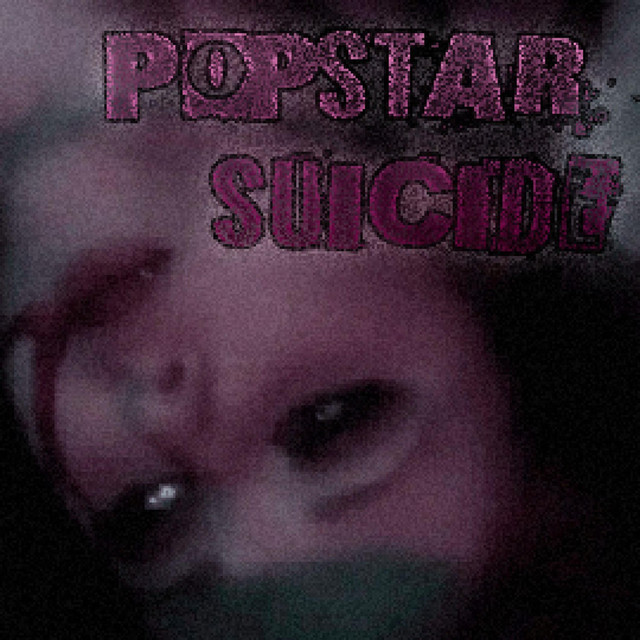 POPSTAR SUICIDE cover art