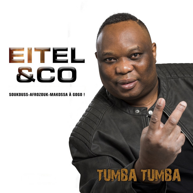 Eitel&co - Tumba Tumba (Soukouss - Afrozouk - Makossa à gogo !) cover art