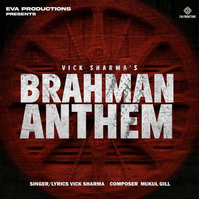 Brahman Anthem by Vick Sharma