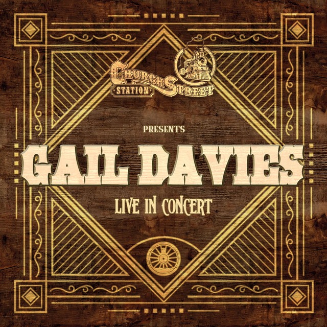 Church Street Station Presents: Gail Davies (Live In Concert) cover art