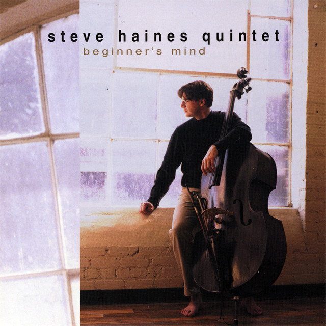 The Steve Haines Quintet: Beginner's Mind cover art