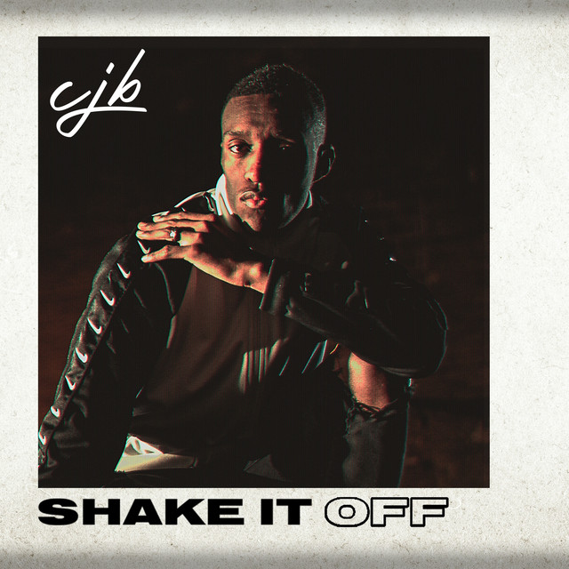 Shake It Off - Single by CJB | Spotify