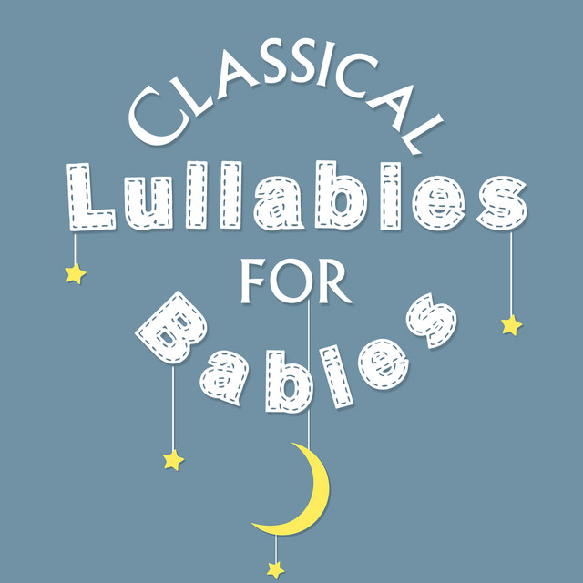 Classical Lullabies for Babies cover art