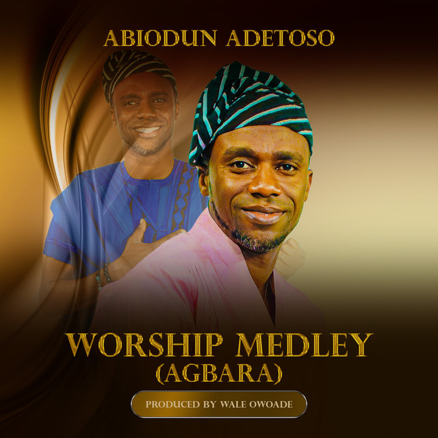 Worship Medley (Agbara) - Single by ABIODUN ADETOSO | Spotify