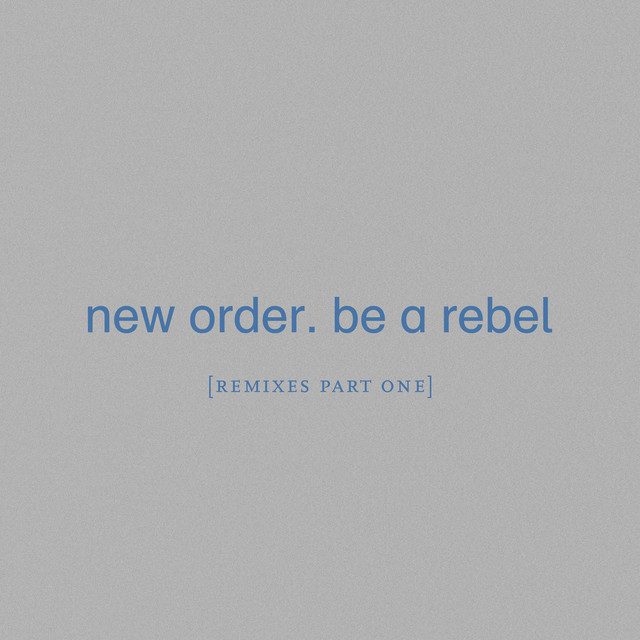 Be a Rebel [Remixes Pt. 1]