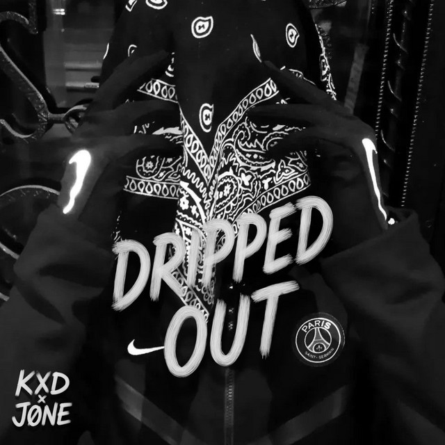 DRIPPED OUT