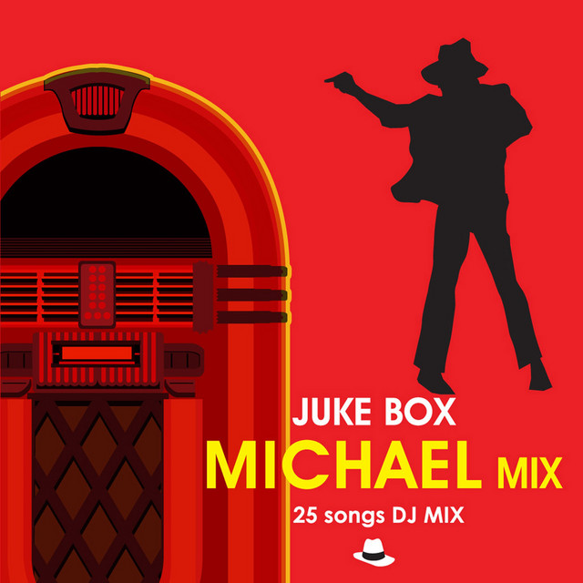 Juke Box: Michael Jackson Mix (Greatest 25 Hit Songs) - Album by