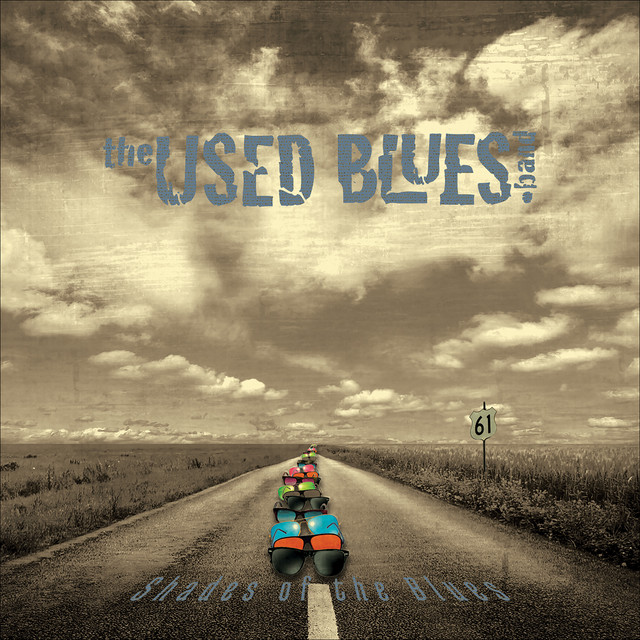 Shades of the Blues Album by The Used Blues Band Spotify