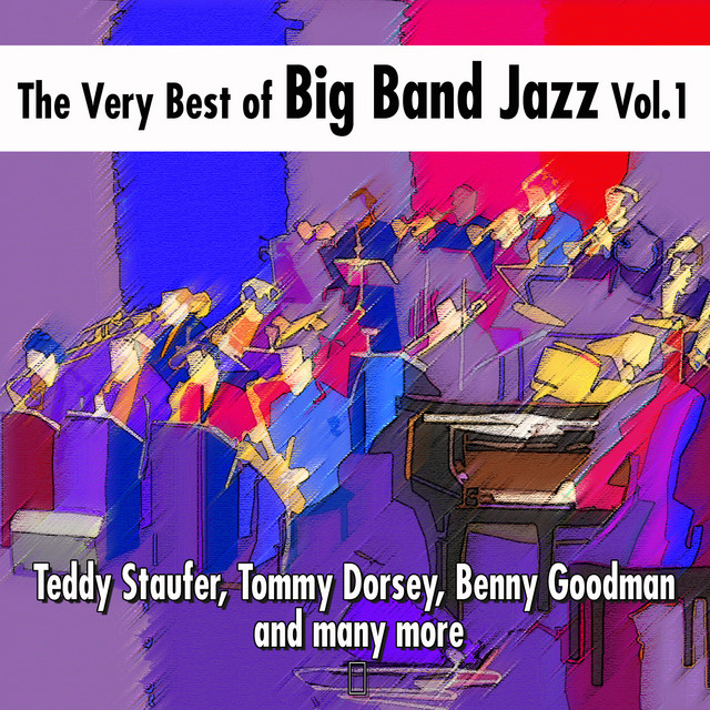 The Very Best of Big Band Jazz Vol.1 - Compilation by Various Artists ...