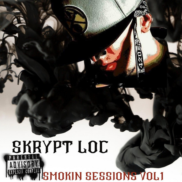 Smokin' Sessions - Single by Skrypt Loc | Spotify