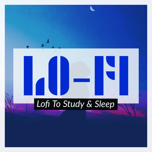 Lofi To Study & Sleep cover art
