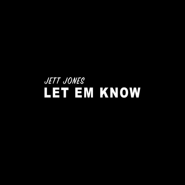 Let Em Know