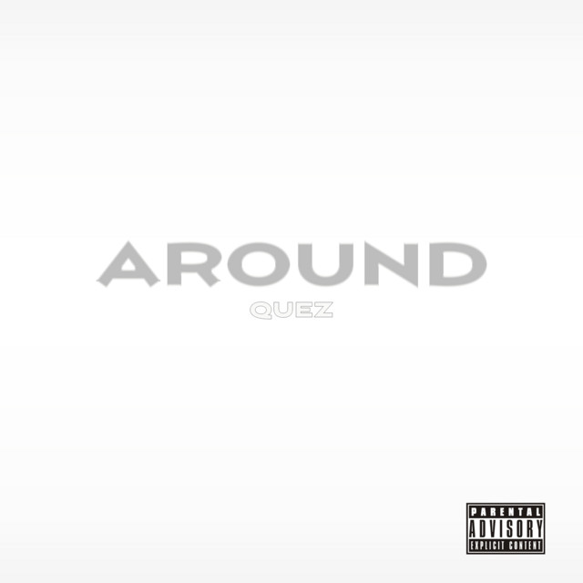 Around - Single by Quez | Spotify