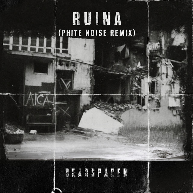 Обкладинка: RUINA - Remix by Phite Noise — Deadspacer