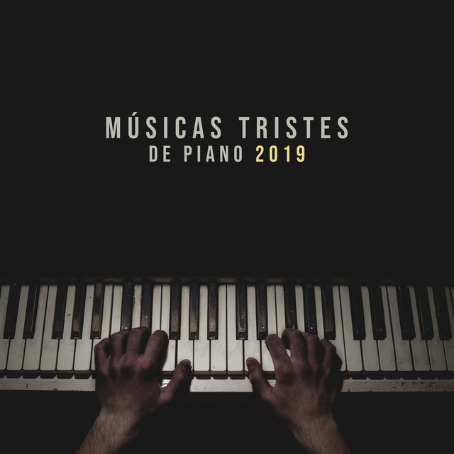 Músicas Tristes de Piano 2019 cover art